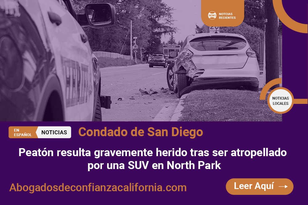 Peatón atropellado por una SUV en North Park