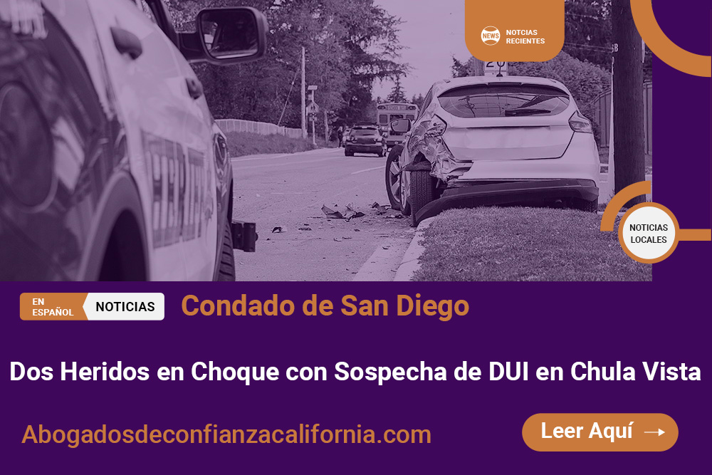Choque con Sospecha de DUI en Chula Vista