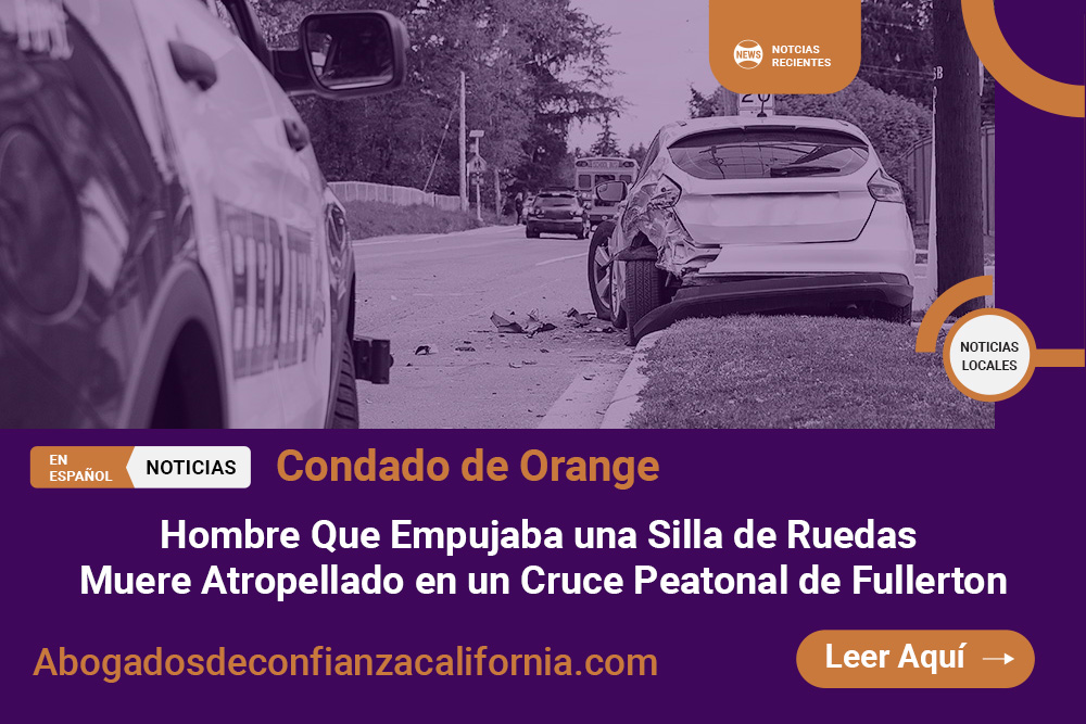 Atropellado en Cruce Peatonal de Fullerton