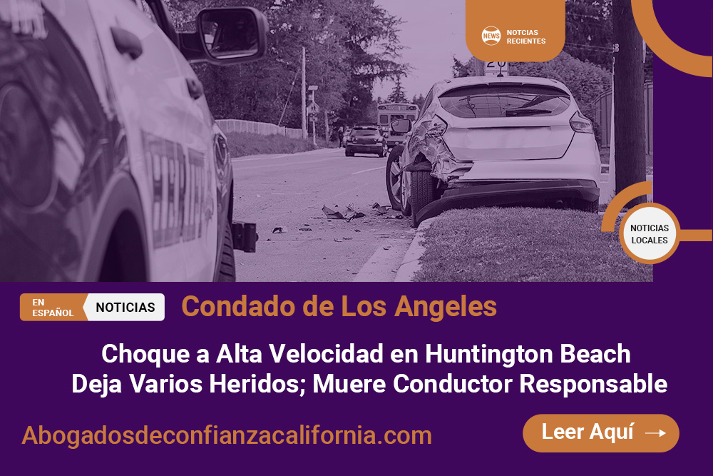 Choque a Alta Velocidad en Huntington Beach